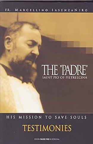 The "Padre" Saint Pio of Pietrelcina